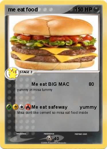 Pokemon me eat food