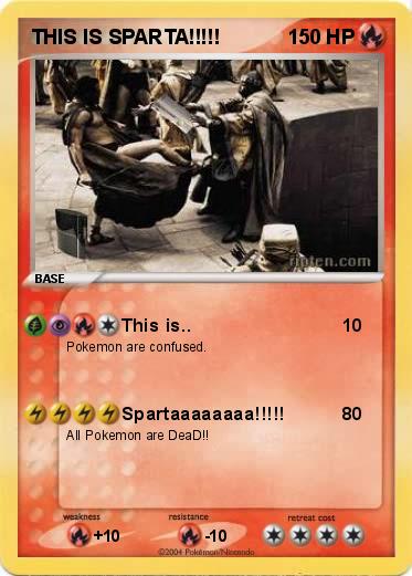 Pokemon THIS IS SPARTA!!!!!