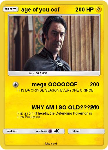 Pokemon age of you oof