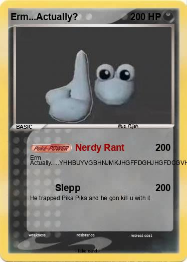Pokemon Erm...Actually?