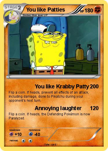 Pokemon You like Patties