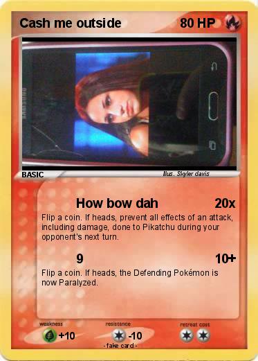 Pokemon Cash me outside