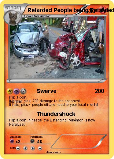 Pokemon Retarded People being Retarded