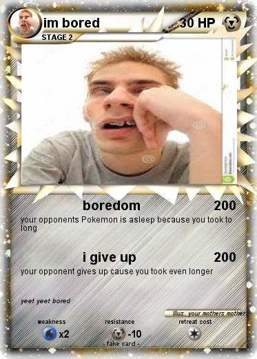 Pokemon im bored