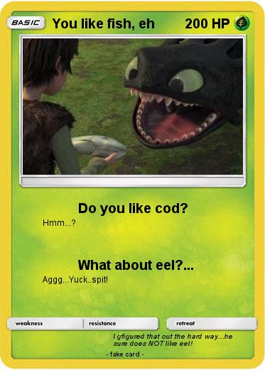 Pokemon You like fish, eh