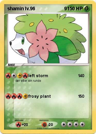 Pokemon shamin lv.96                      9     