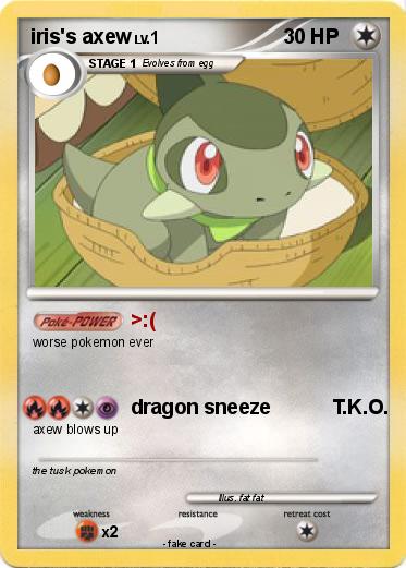 Pokemon iris's axew