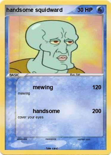 Pokemon handsome squidward