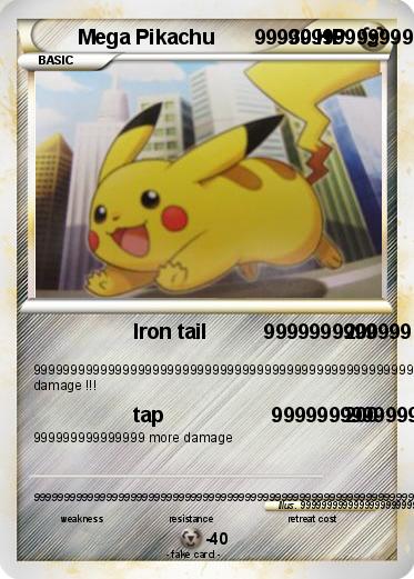 Pokemon Mega Pikachu       99999999999999999
