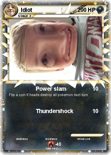 Pokemon Idiot