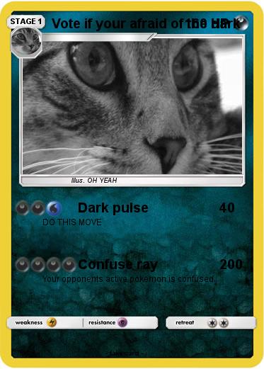 Pokemon Vote if your afraid of the dark