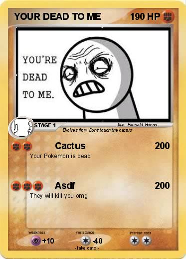 Pokemon YOUR DEAD TO ME