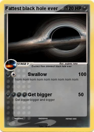 Pokemon Fattest black hole ever