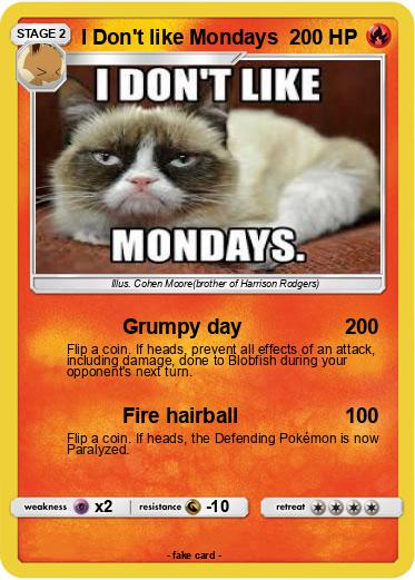 Pokemon I Don't like Mondays