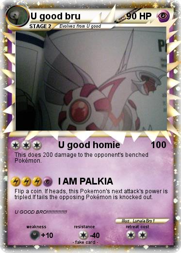 Pokemon U good bru