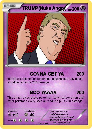 Pokemon TRUMP(Nuke Angry)