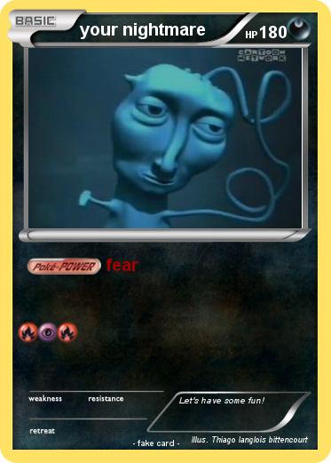 Pokemon your nightmare
