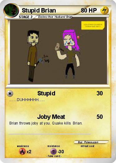Pokemon Stupid Brian