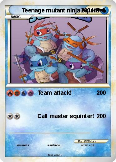 Pokemon Teenage mutant ninja squirtles