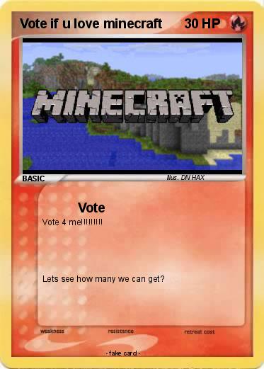 Pokemon Vote if u love minecraft