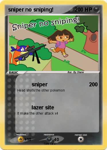 Pokemon sniper no sniping!
