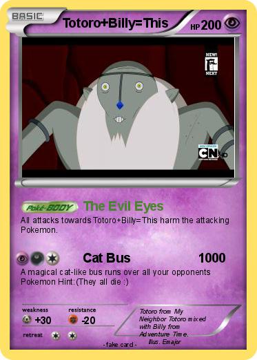 Pokemon Totoro+Billy=This