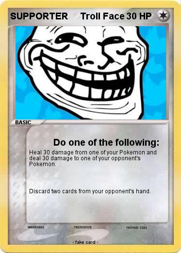 Pokemon SUPPORTER     Troll Face