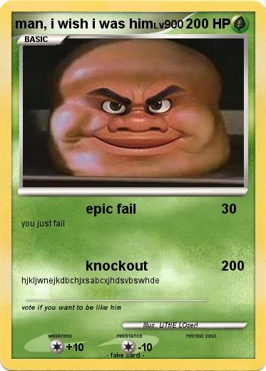Pokemon man, i wish i was him