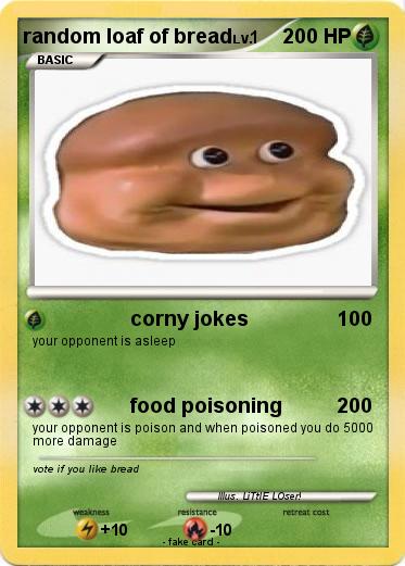 Pokemon random loaf of bread