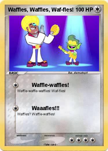 Pokemon Waffles, Waffles, Waf-fles!