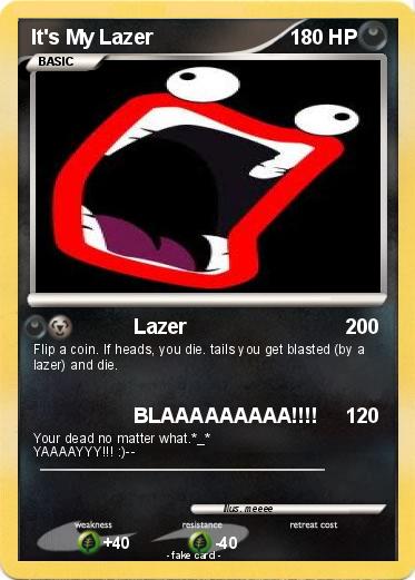 Pokemon It's My Lazer
