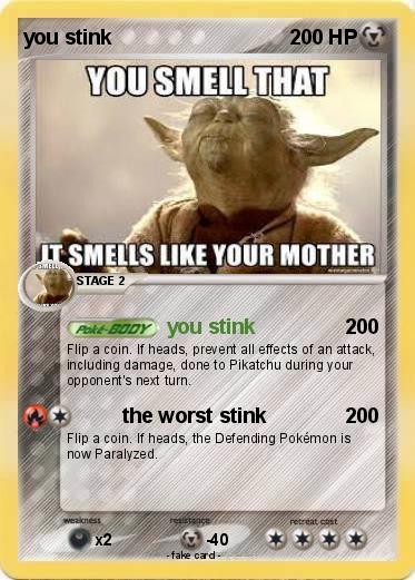 Pokemon you stink