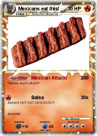 Pokemon Mexicans eat this!