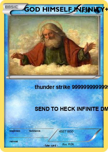 Pokemon GOD HIMSELF INFINITY+++++++++