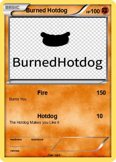 Pokemon Burned Hotdog