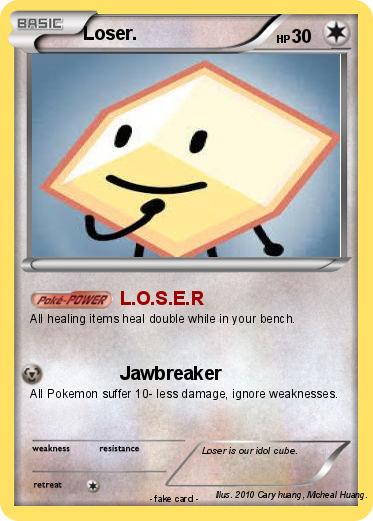 Pokemon Loser.