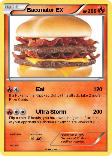Pokemon Baconator EX