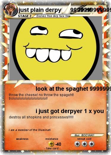 Pokemon just plain derpy      9999999999999999999999999