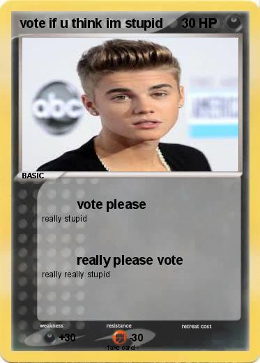 Pokemon vote if u think im stupid