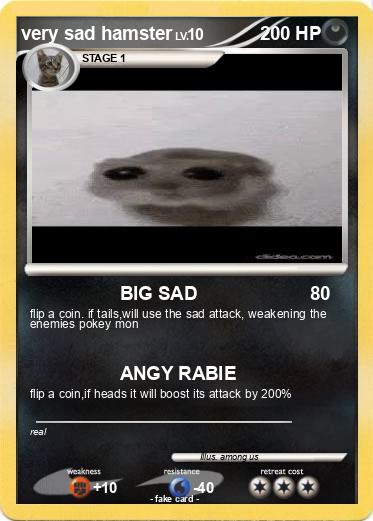 Pokemon very sad hamster