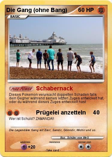 Pokemon Die Gang (ohne Bang)