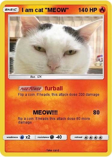 Pokemon I am cat "MEOW"