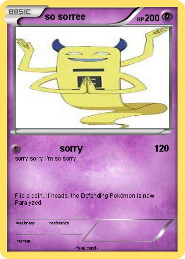 Pokemon so sorree