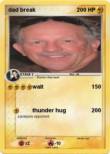 Pokemon dad break