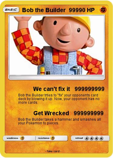 Pokemon Bob the Builder  999