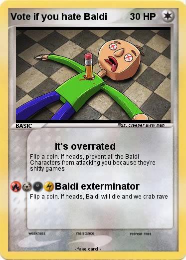 Pokemon Vote if you hate Baldi Pokemon Vote if you hate Baldi