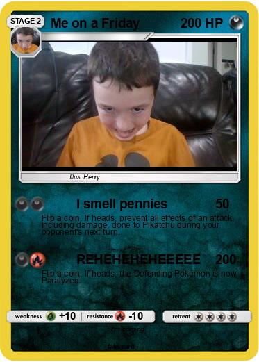 Pokemon Me on a Friday