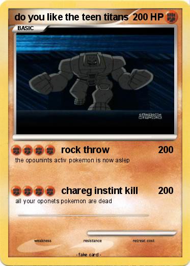Pokemon do you like the teen titans