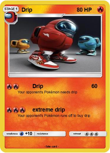 Pokemon Drip