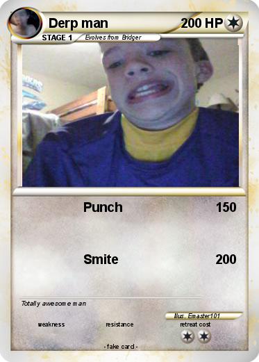 Pokemon Derp man